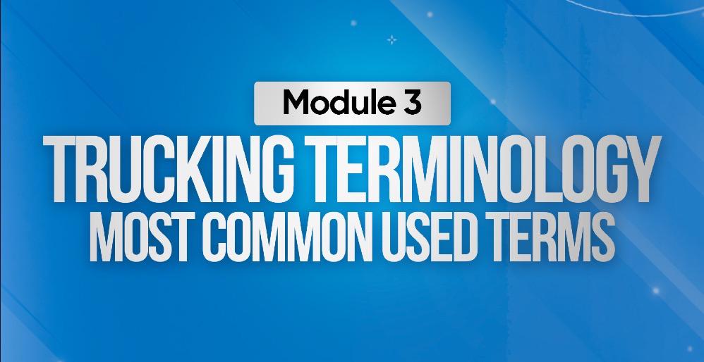 Module 3: Trucking Language Made Easy