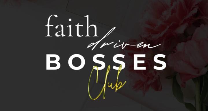 Faith Driven Bosses Club