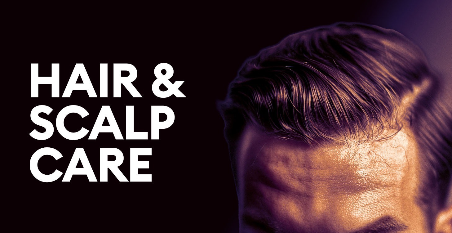 HAIR & SCALP CARE