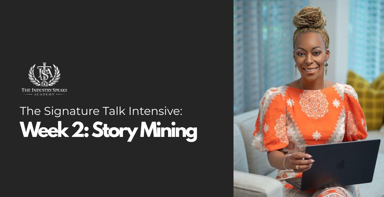 Signature Talk Instensive Week 2: Story Mining