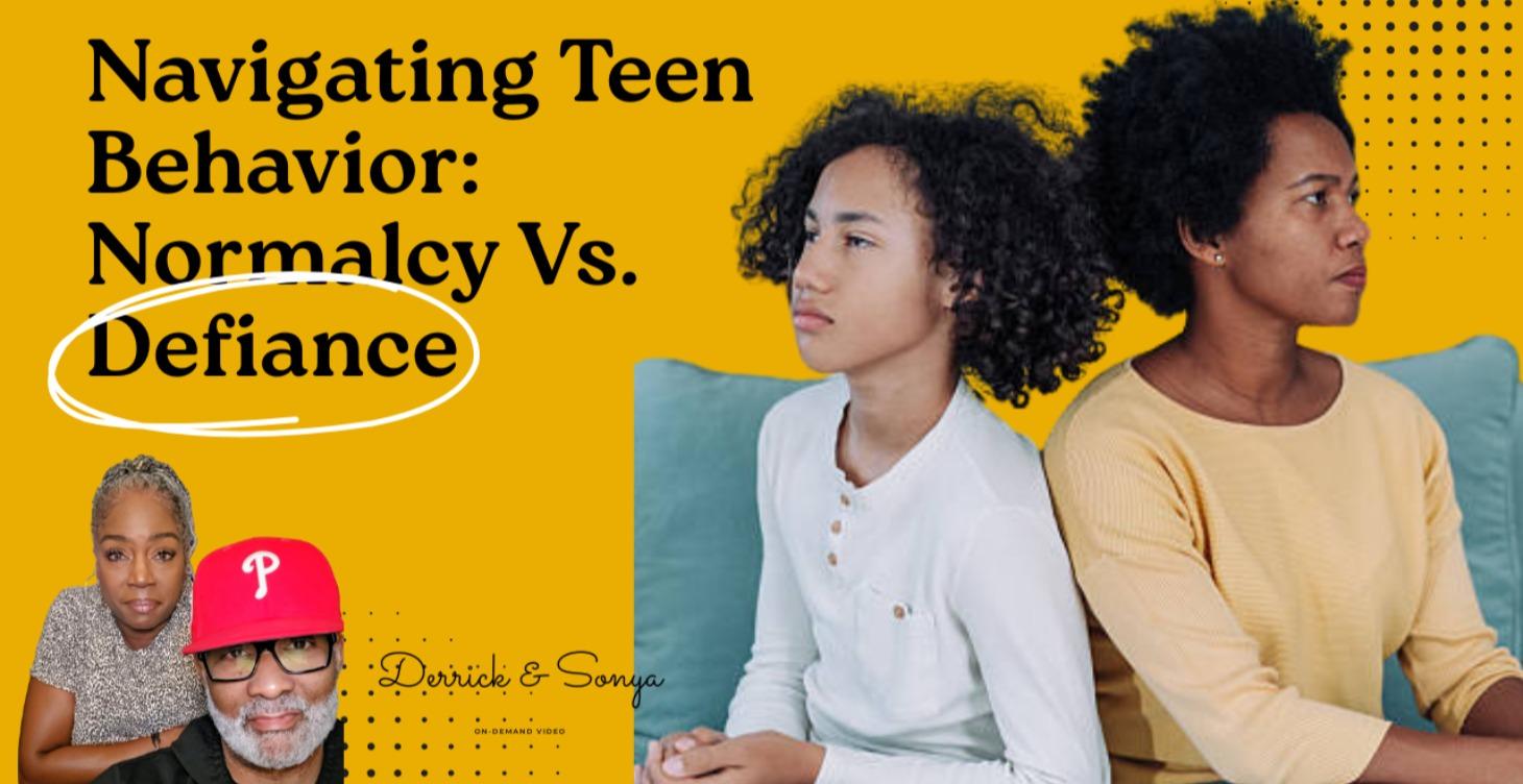 Navigating Teen Behavior: Normalcy V. Defiance