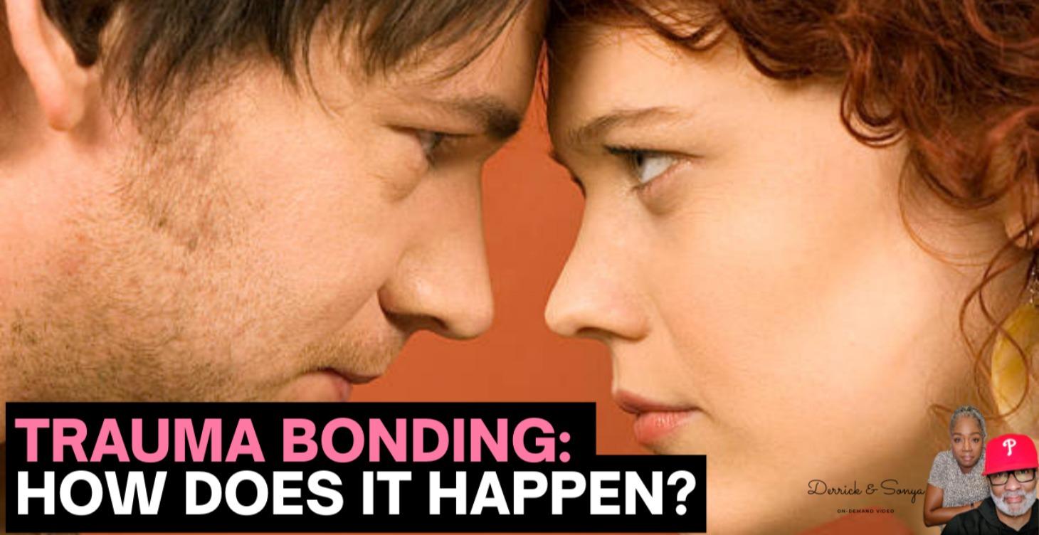 Trauma Bonding: How Does It Happen?