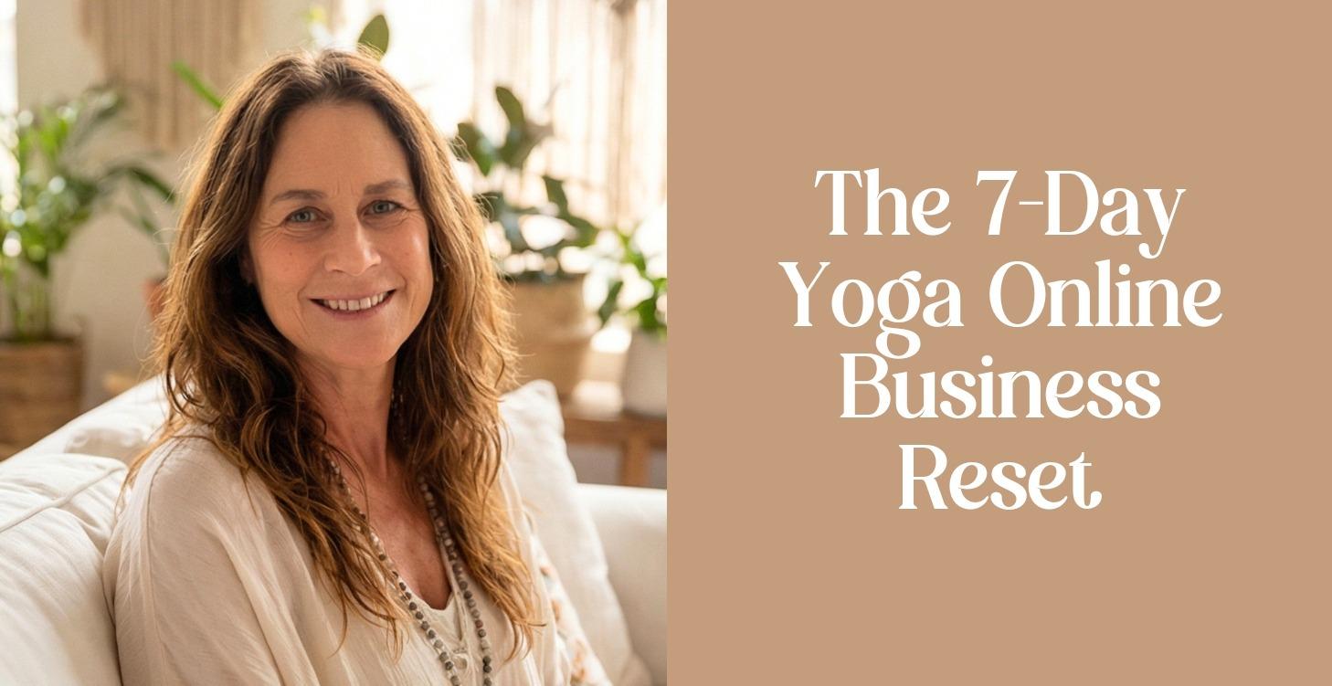 7-Day Yoga Business Reset
