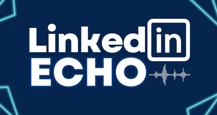 Linkedin Echo