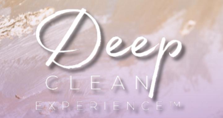 Deep Clean Experience™