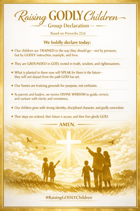 Raising High-Performing GODLY Children – Group Declaration