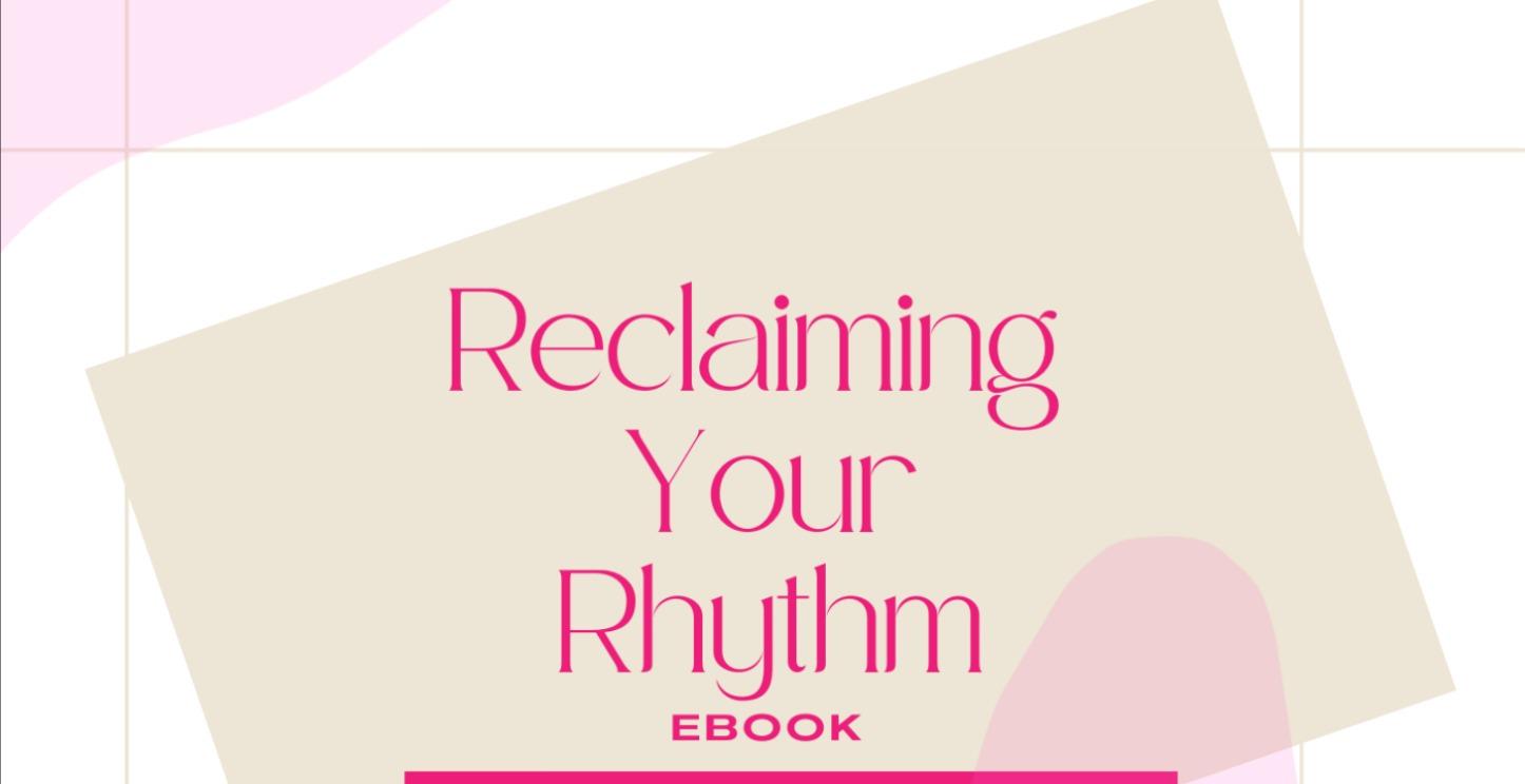 Reclaiming Your Rhythm