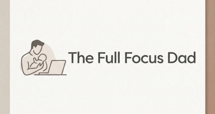 The Full Focus Dad