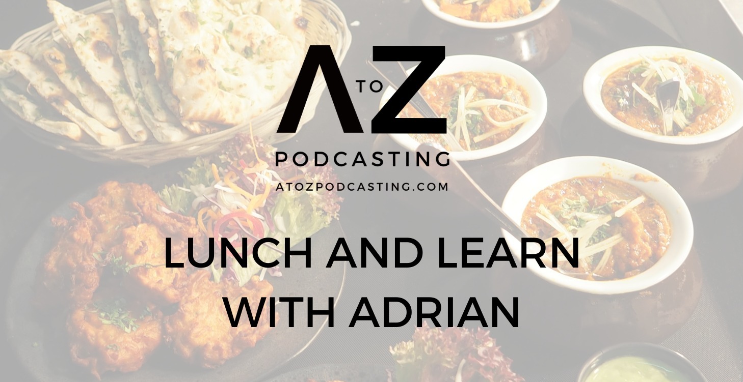 Lunch and Learn with Adrian