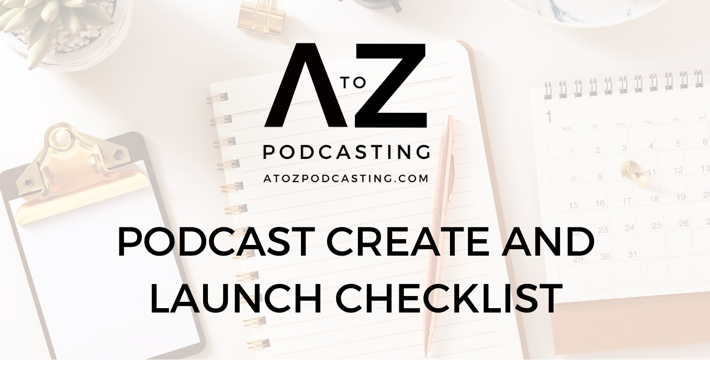 Podcast Create & Launch Checklist (RRP £100)