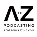 A to Z Podcasting 