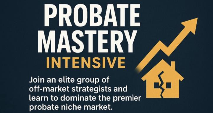 Probate Mastery Intensive