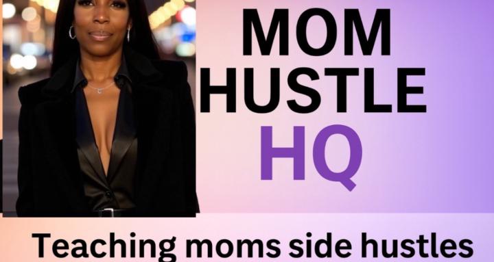 Mom Hustle HQ Community