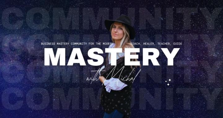 MASTERY with Michal