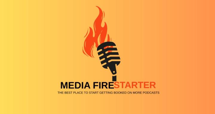 🔥 Media Firestarter