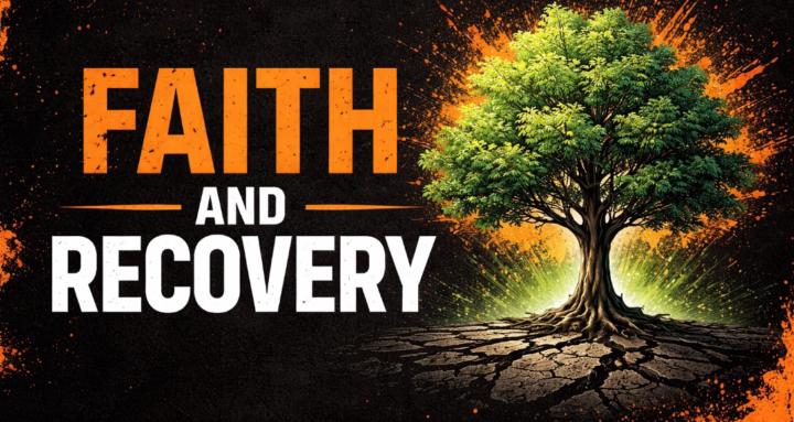 Faith and Recovery