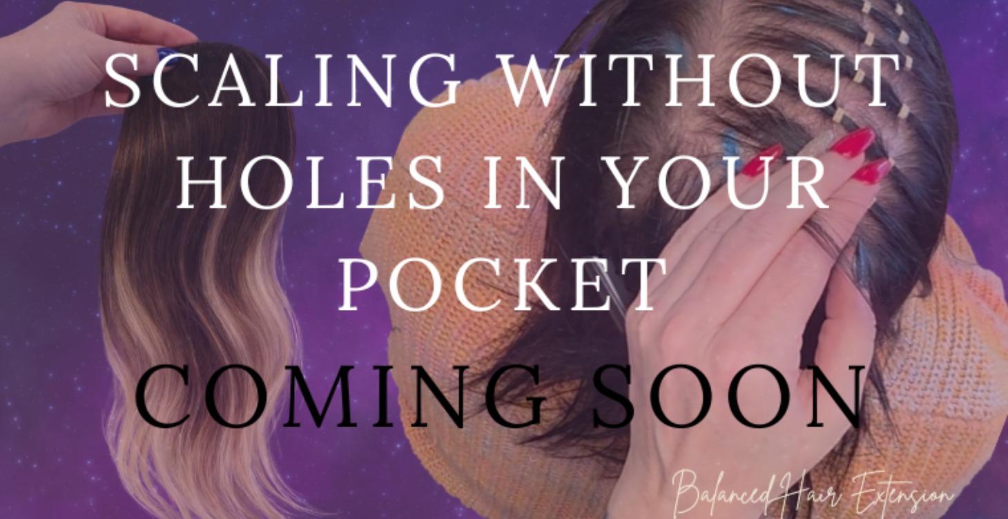 Scaling without Holes in your pocket