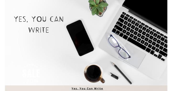Yes, You Can Write