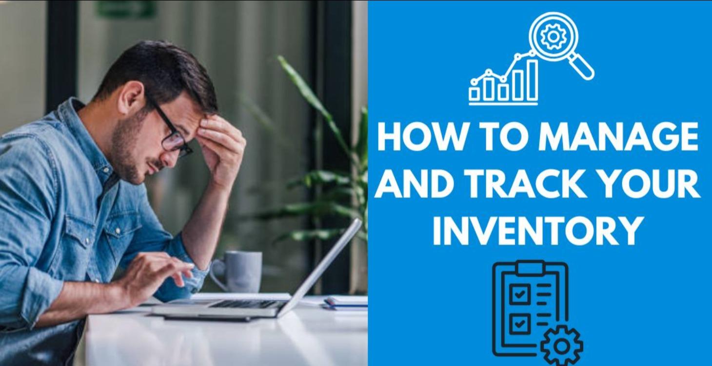 How To Manage & Track Your Inventory