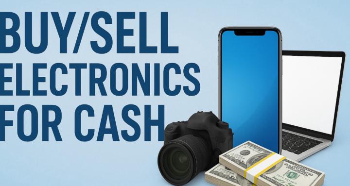 Buy/Sell Electronics For Cash