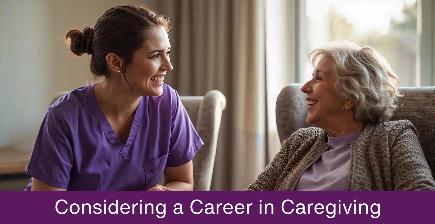 Considering a Career in Caregiving