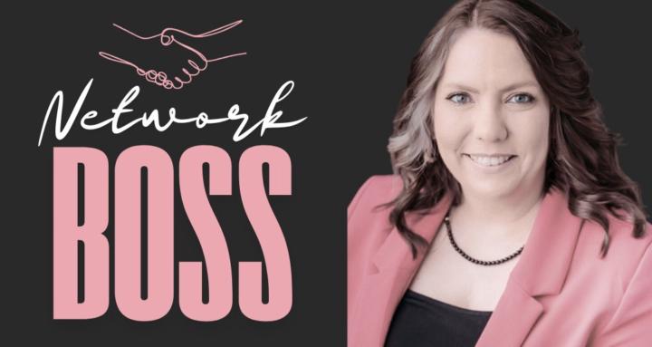 Network like a Boss!