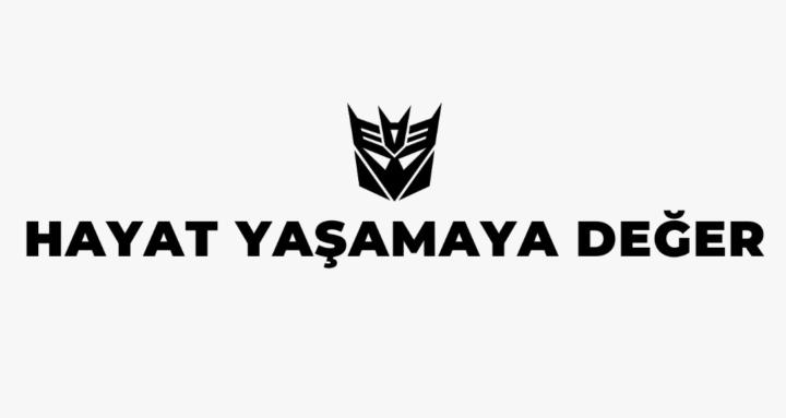 Hayat Yaşamaya Değer