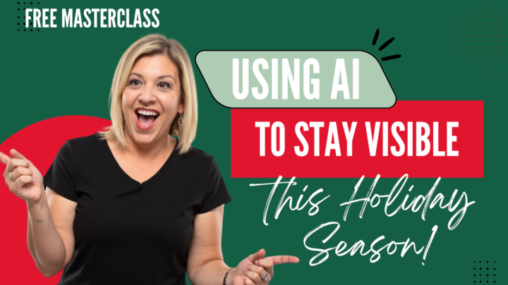 Free Masterclass: Using AI to Stay Visible this Holiday Season 
