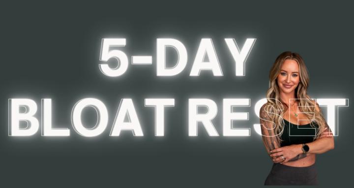 5-Day Bloat Reset