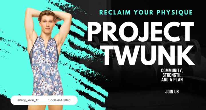 Project Twunk 💪