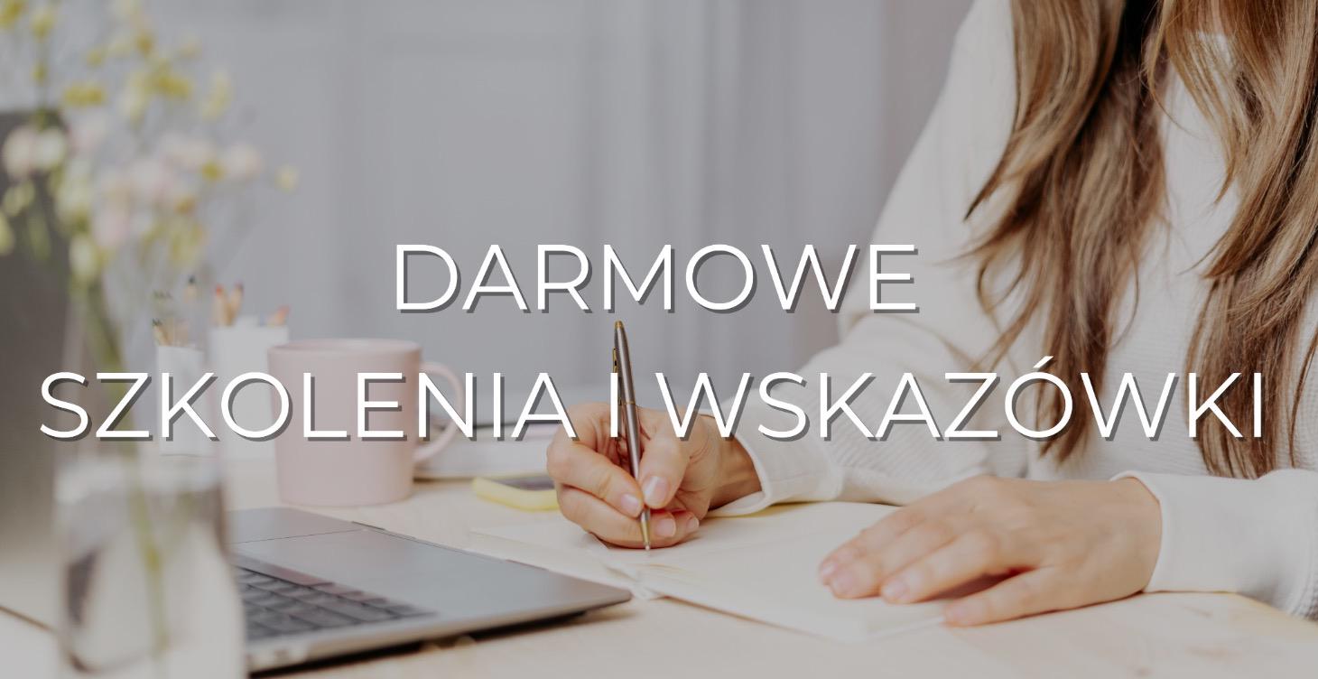 DARMOWE SZKOLENIA I WSKAZÓWKI