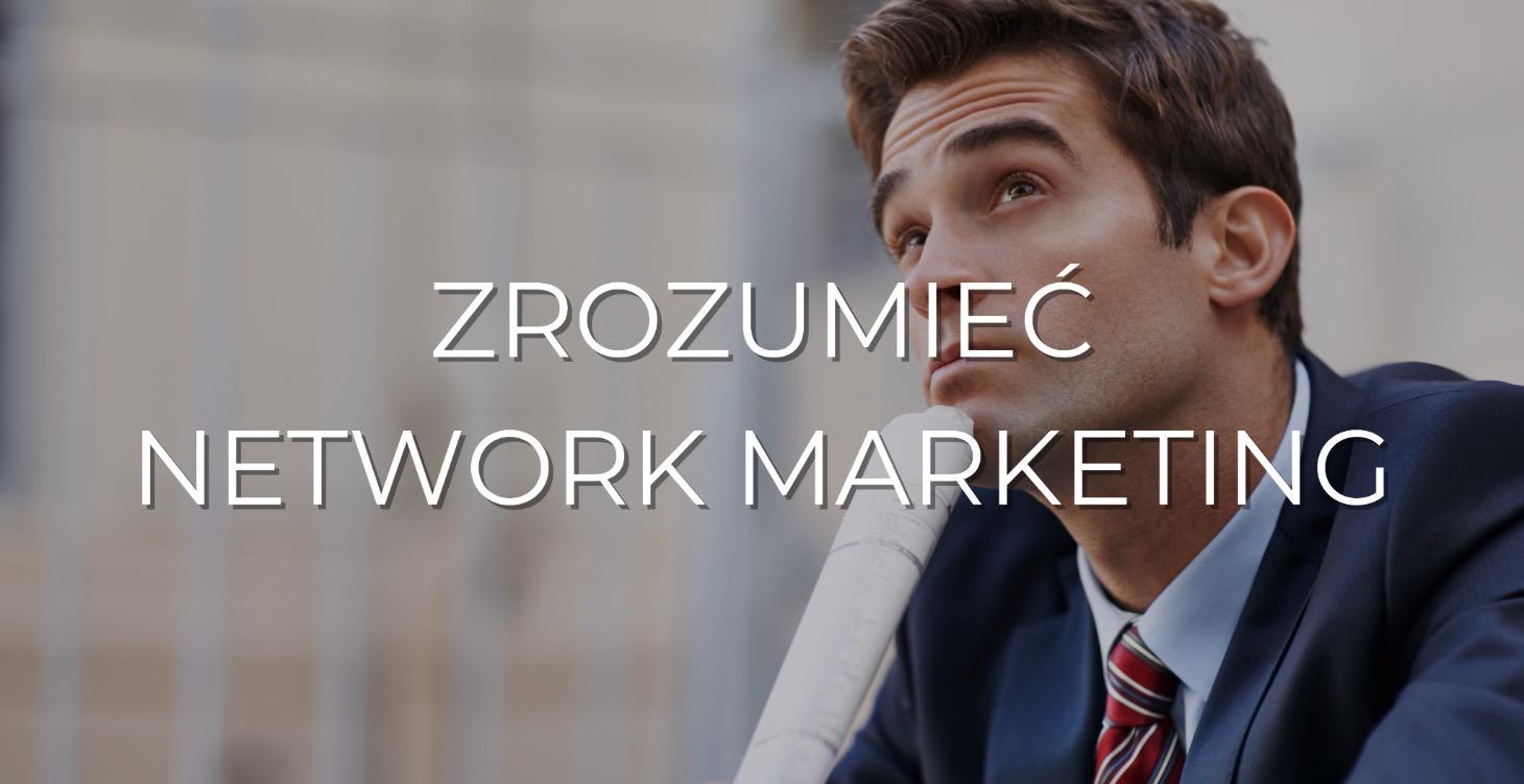 ZROZUMIEĆ NETWORK MARKETING