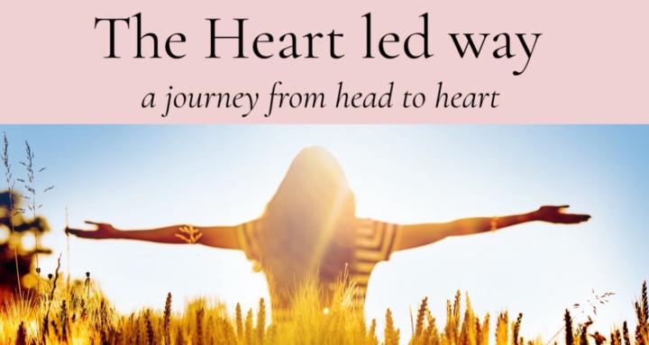 The Heart led Way