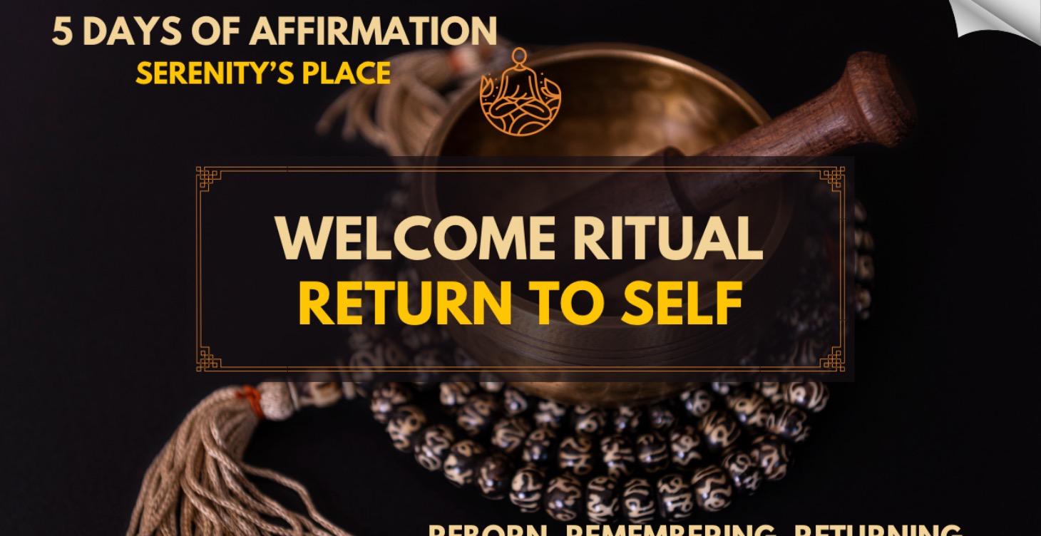 Welcome Ritual — The Return to Self ✨
