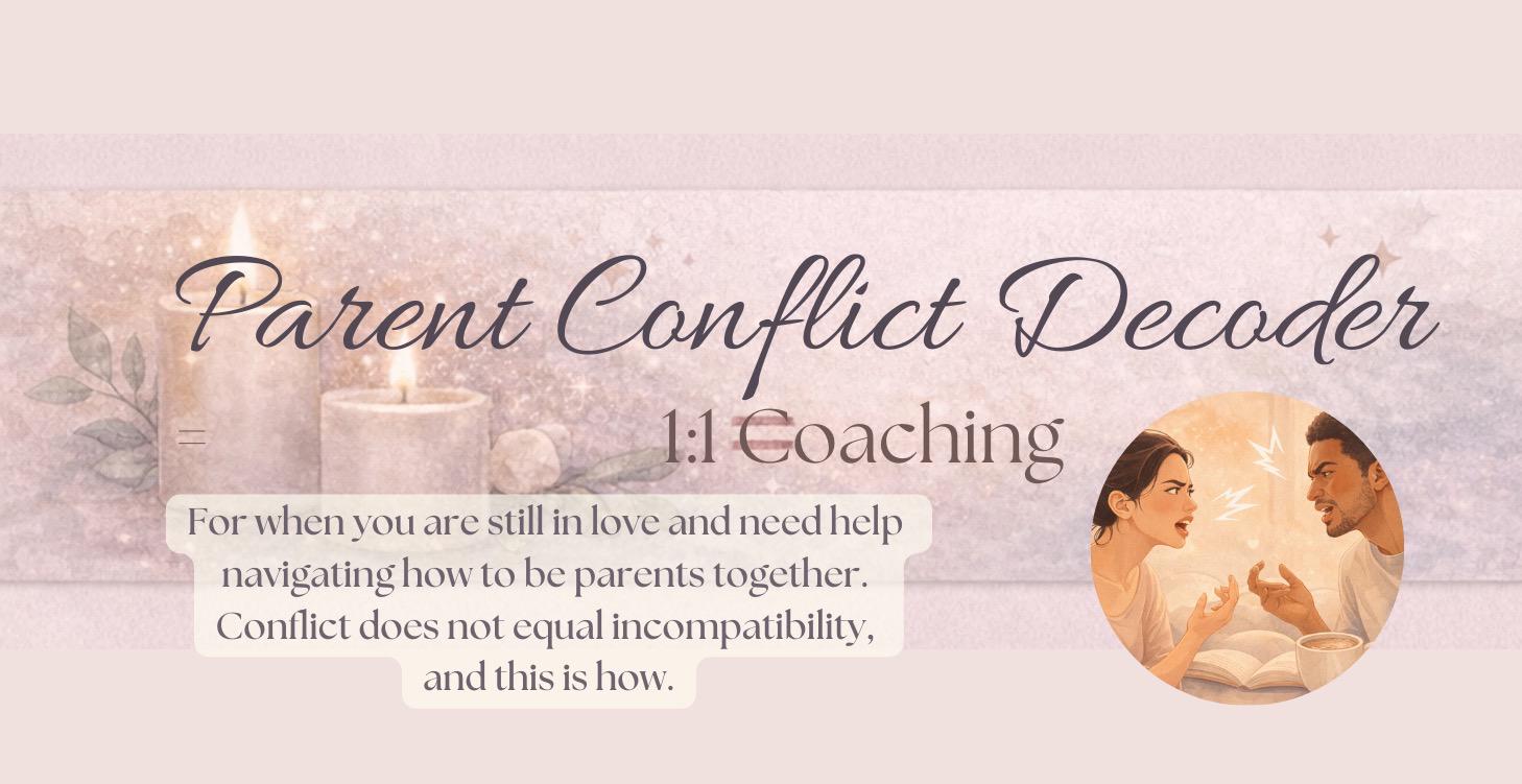 Parent Conflict Decoder 1:1 Coaching