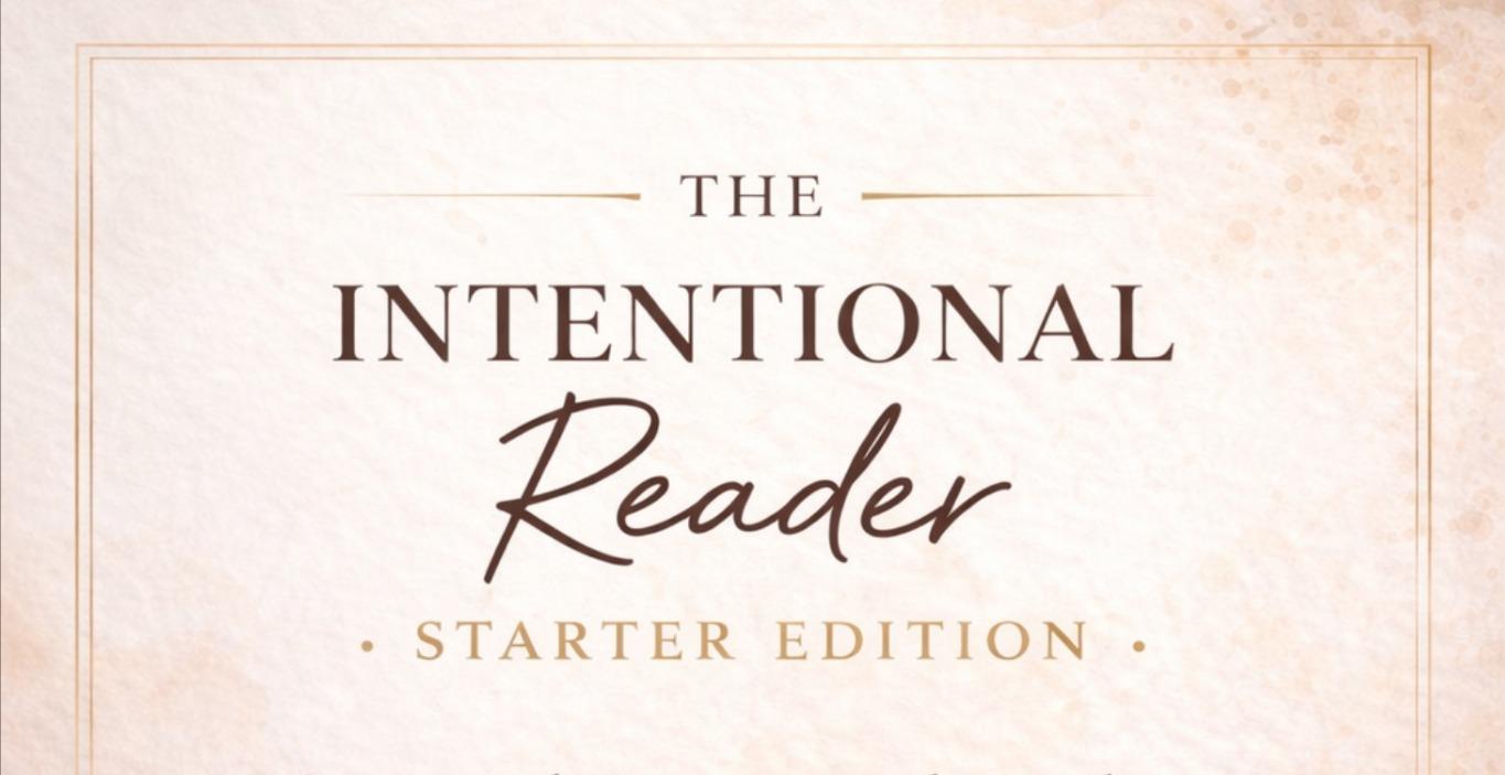 The Intentional Reader - Starter Edition