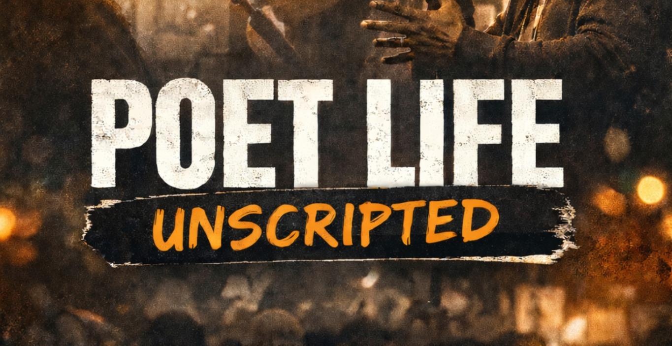 Poet Life Unscripted