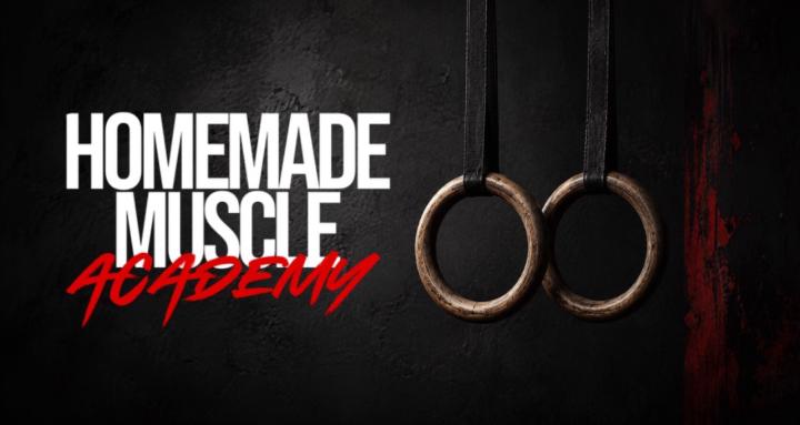 Homemade Muscle Academy