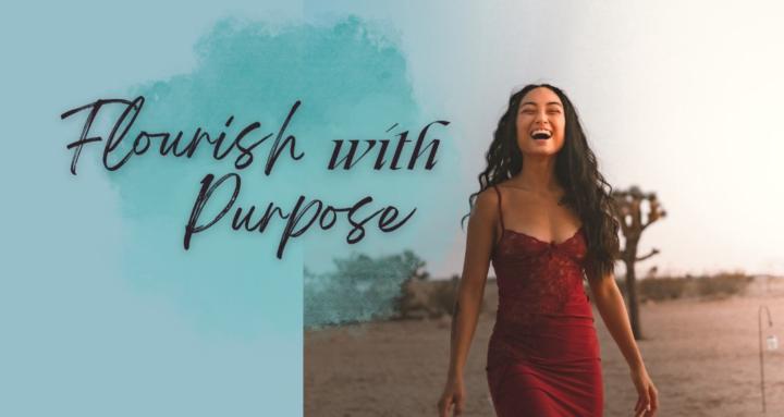 Flourish with Purpose
