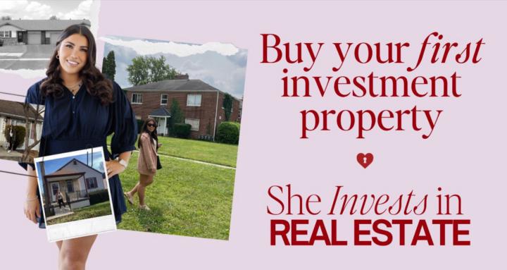 she invests in real estate.