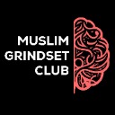 Muslim Grindset Club