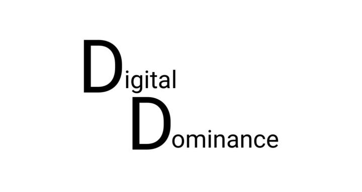 Digital Dominance
