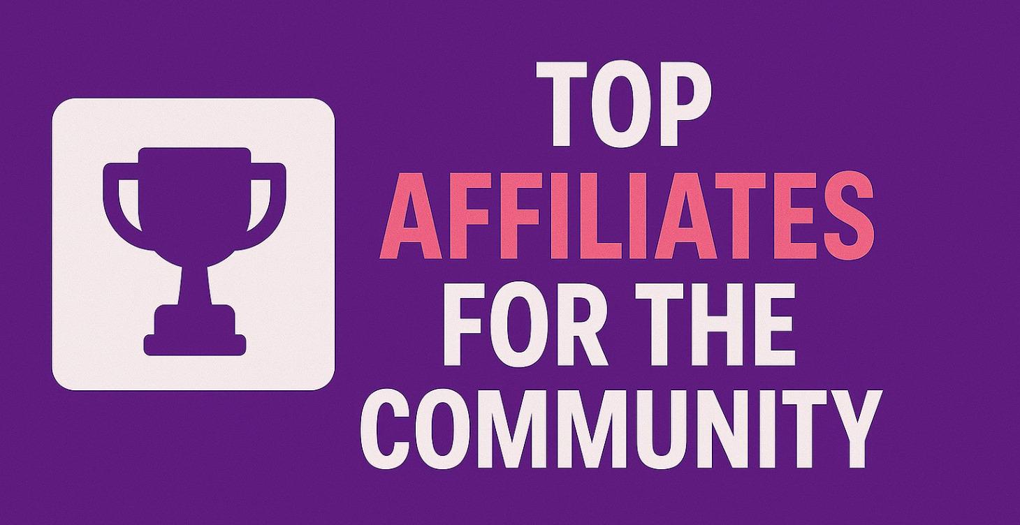 Top Affiliates for the Community!
