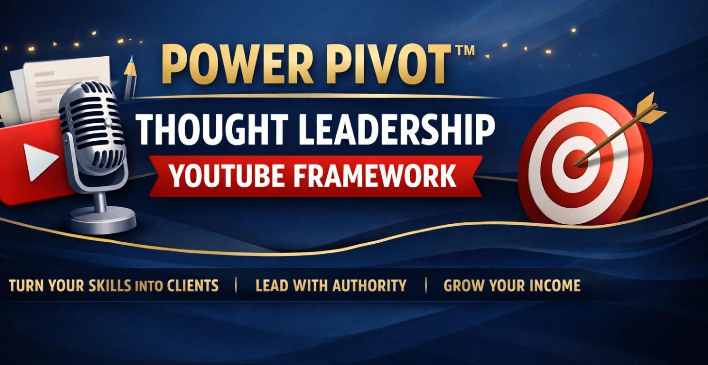 Power Pivot Thought Leadership YouTube Framework!