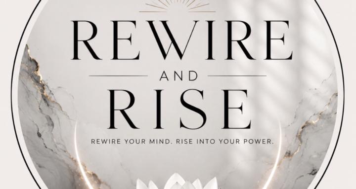 Rewire & Rise