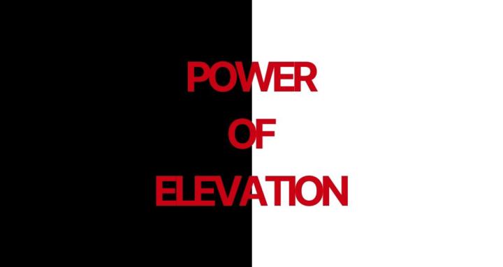 Power of Elevation