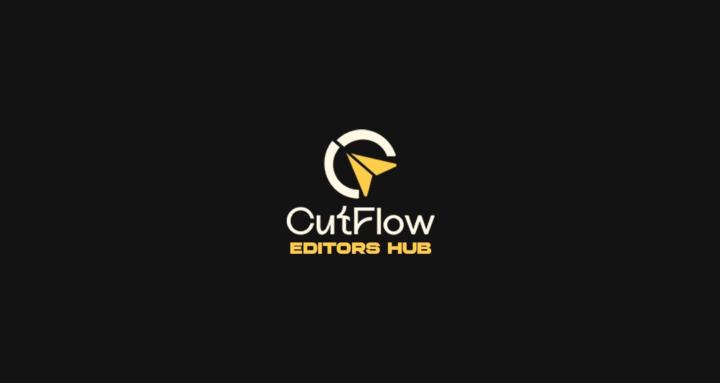 CutFlow Editors Hub