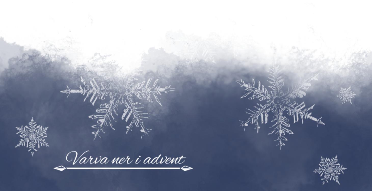 Varva ned i advent/ Slow down this Advent.
