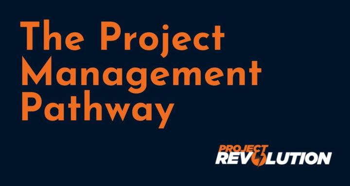 The Project Management Pathway