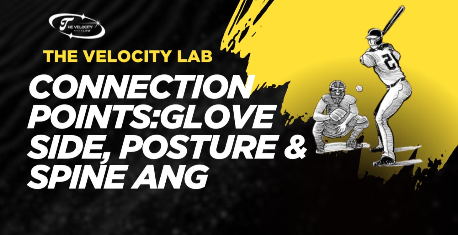 Connection Points:Glove Side, Posture & Spine Ang